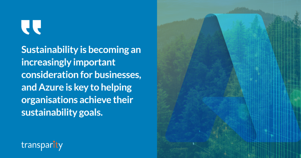 Sustainability is becoming an increasingly important consideration for businesses, and Azure is key to helping organisations achieve their sustainability goals.