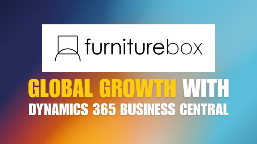 Furniturebox Accelerates Global Growth with Microsoft Dynamics 365 Business Central